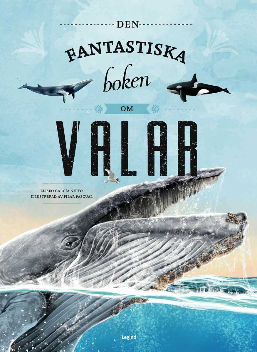 Eliseo García Nieto : Den fantastiska boken om valar