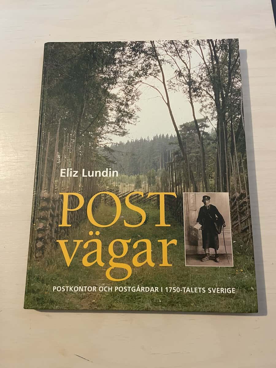 Eliz Lundin : Postvägar, postkontor och postgårdar i 1750-talets Sverige