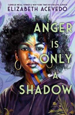 Elizabeth Acevedo : Anger is Only a Shadow