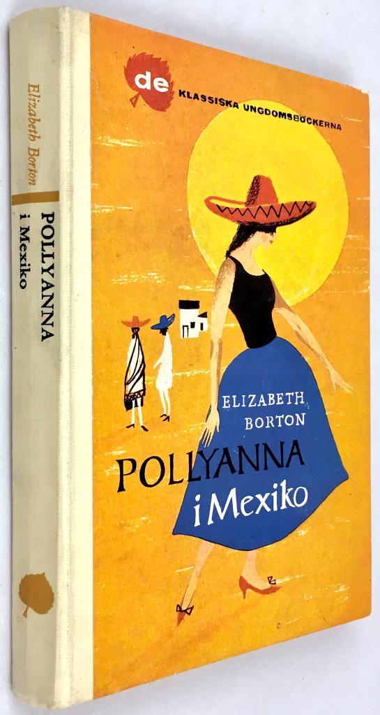 Elizabeth Borton : Pollyanna i Mexiko
