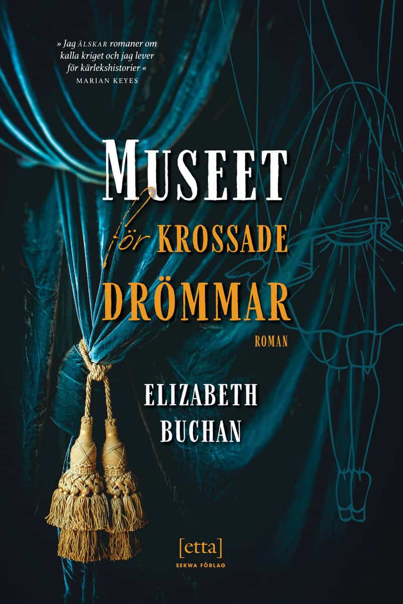 Elizabeth Buchan : Museet för krossade drömmar