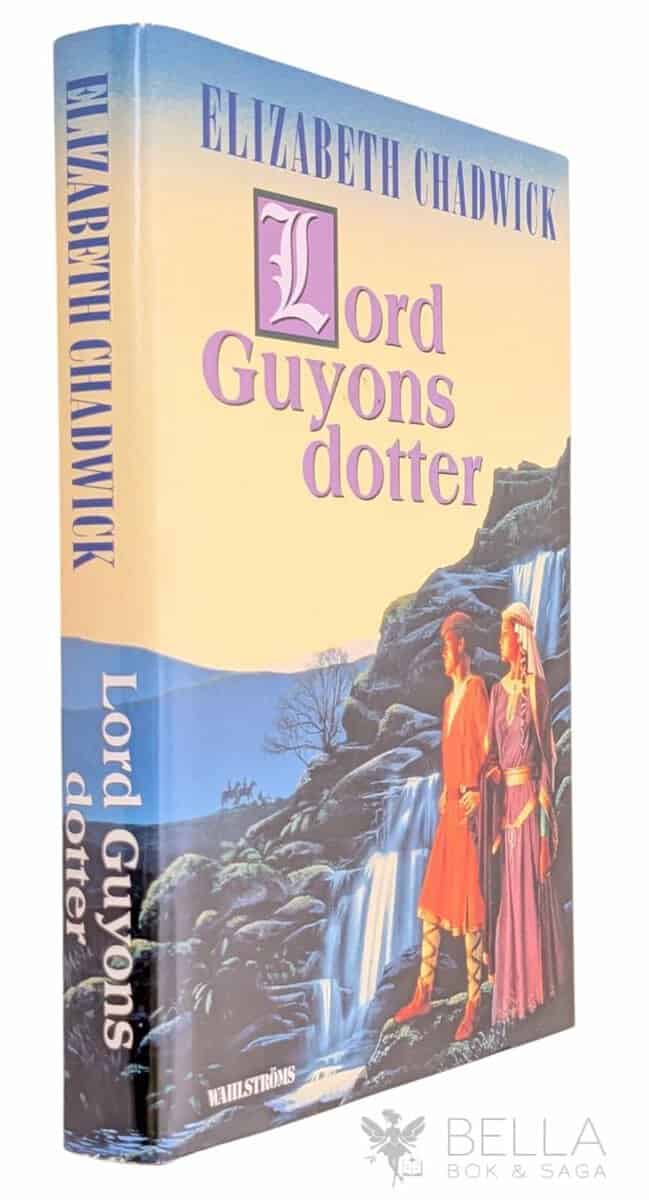 Elizabeth Chadwick : Lord Guyons dotter
