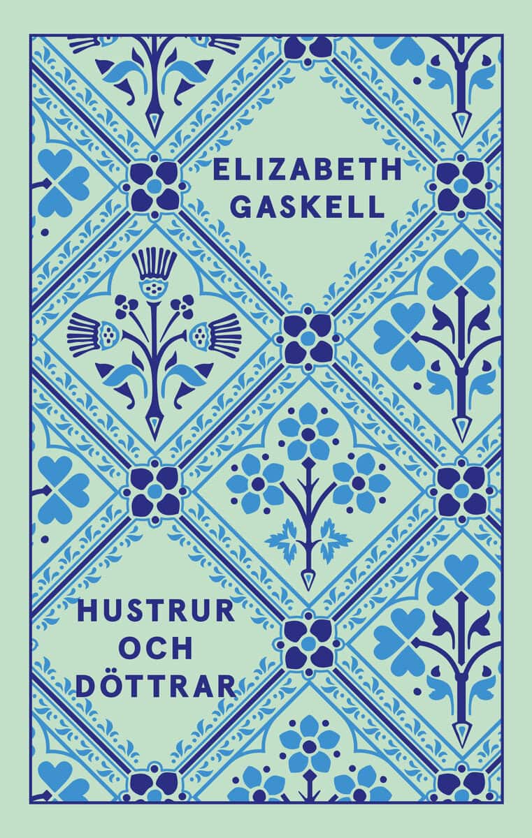 Elizabeth Gaskell : Hustrur och döttrar