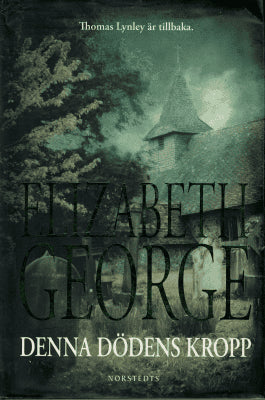 Elizabeth George : Denna dödens kropp