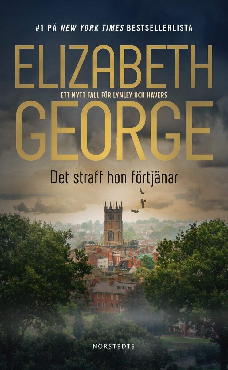 Elizabeth George : Det straff hon förtjänar