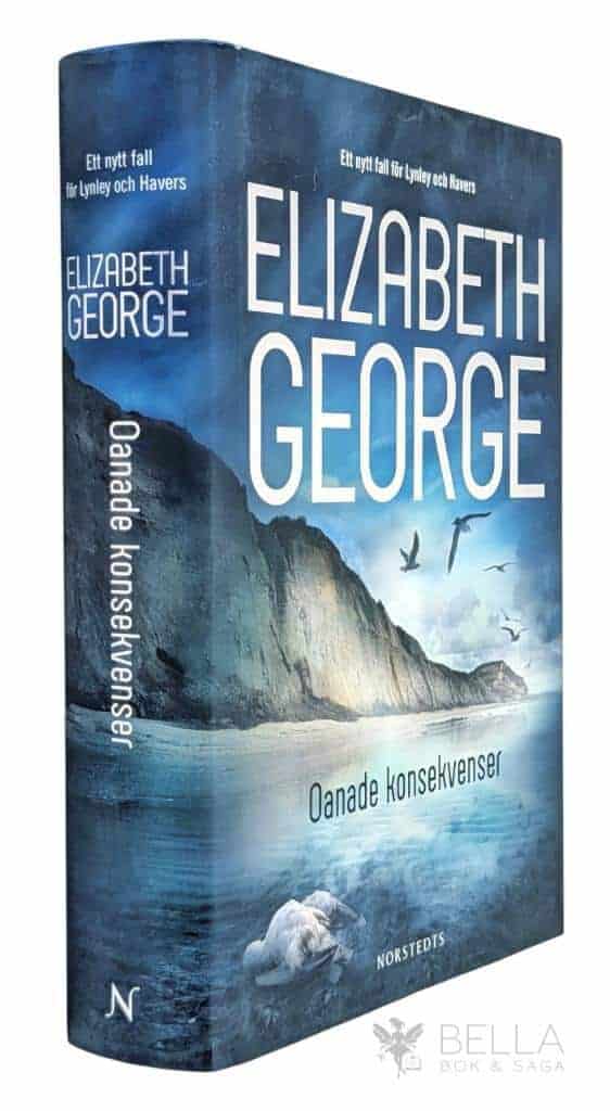 Elizabeth George : Oanade konsekvenser