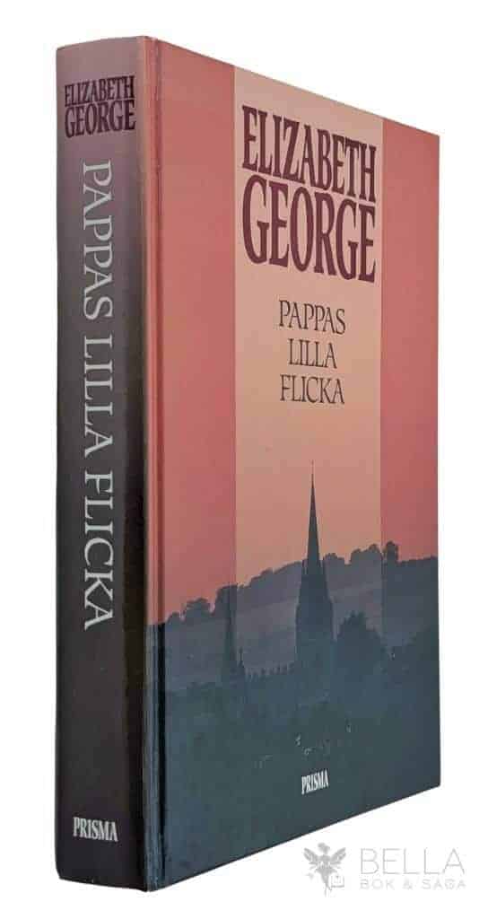 Elizabeth George : Pappas lilla flicka - Thomas Lynley och Barbara Havers - Bok 1
