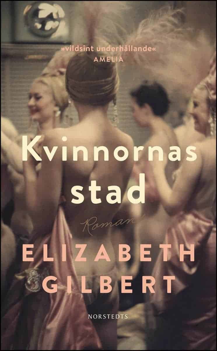 Elizabeth Gilbert : Kvinnornas stad