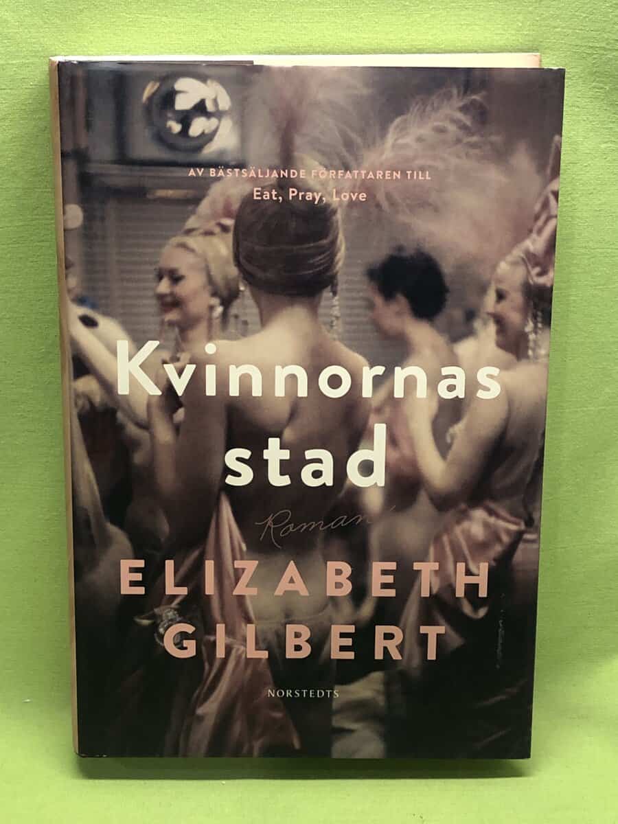 Elizabeth Gilbert : Kvinnornas stad