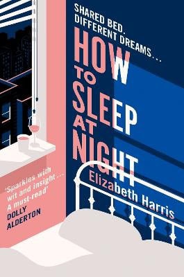 Elizabeth Harris : How To Sleep At Night