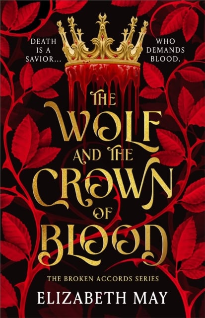Elizabeth May : The Wolf and the Crown of Blood