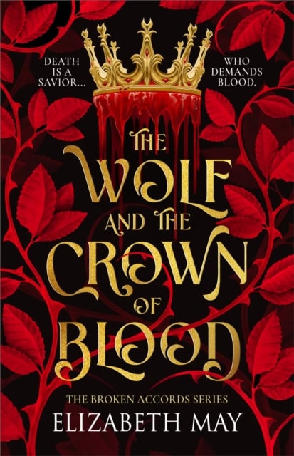 Elizabeth May : The Wolf and the Crown of Blood