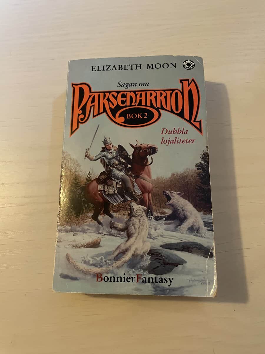Elizabeth Moon : Sagan om Paksenarrion bok 2 - Dubbla lojaliteter