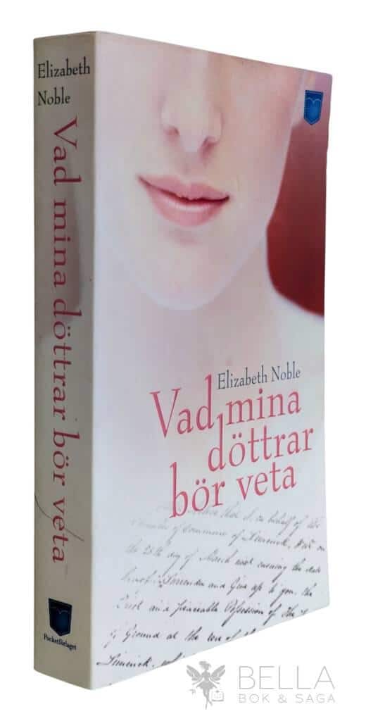 Elizabeth Noble : Vad mina döttrar bör veta