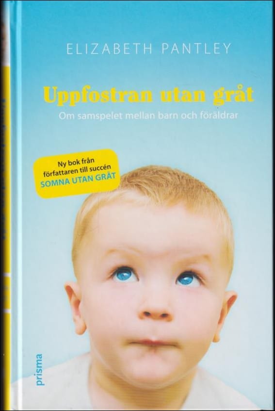 Elizabeth Pantley : Uppfostran utan gråt