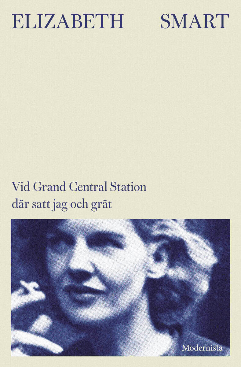 Elizabeth Smart : Vid Grand Central Station där satt jag och grät