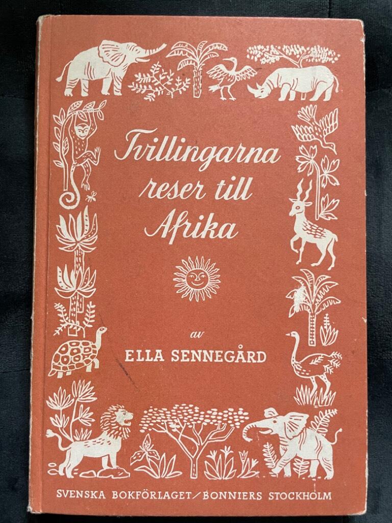 Ella Sennegård : Tvillingarna reser till Afrika