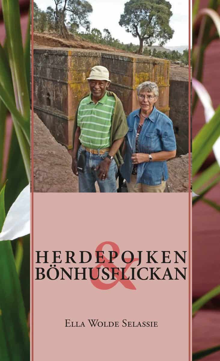 Ella Wolde Selassie : Herdepojken och bönhusflickan