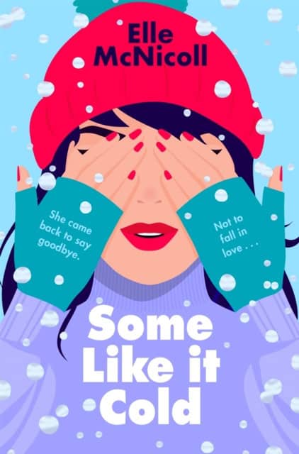 Elle McNicoll : Some Like it Cold