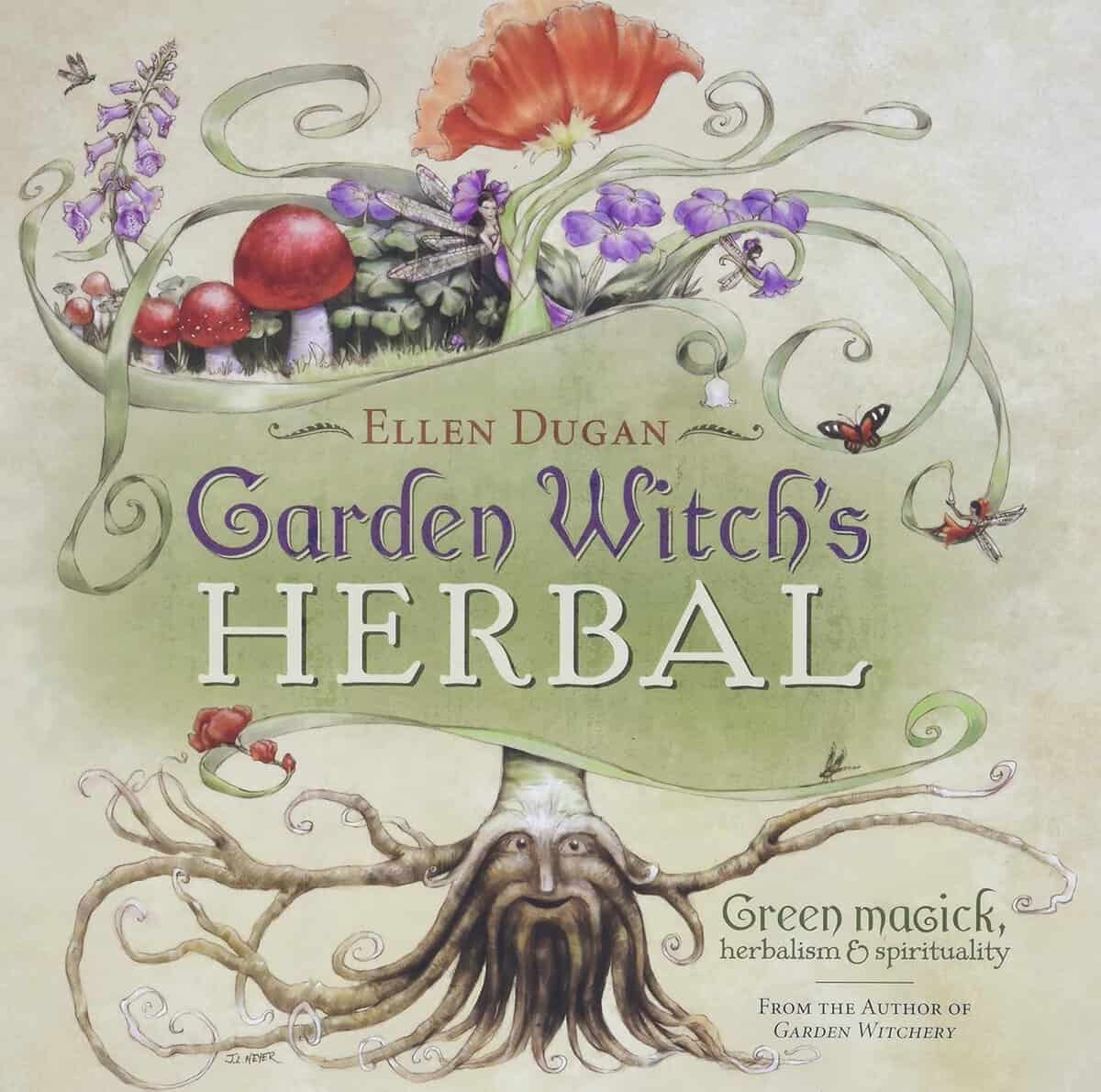 Ellen Dugan : Garden Witch's Herbal