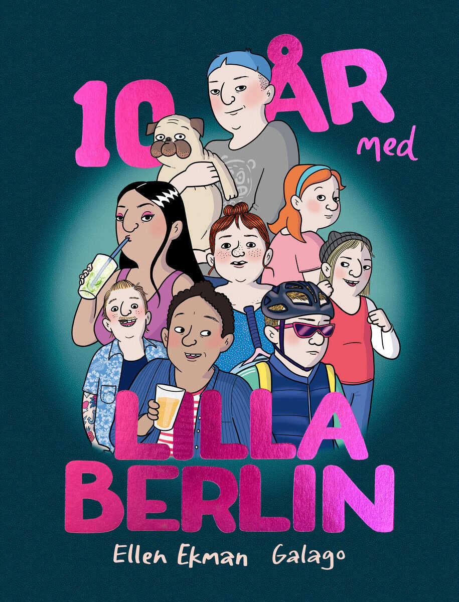 Ellen Ekman : 10 år med Lilla Berlin