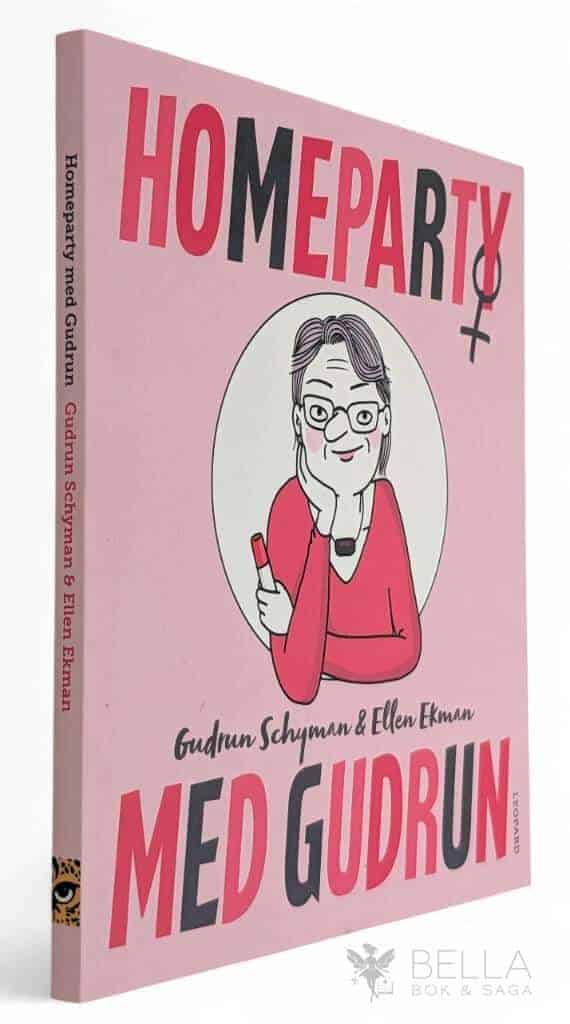 Ellen Ekman ; Gudrun Schyman : Homeparty med Gudrun
