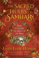 Ellen Evert Hopman : SACRED HERBS OF SAMHAIN