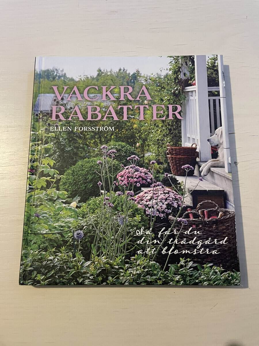Ellen Forsström : Vackra rabatter