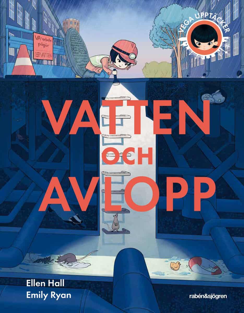 Ellen Hall : Vega upptäcker vatten och avlopp