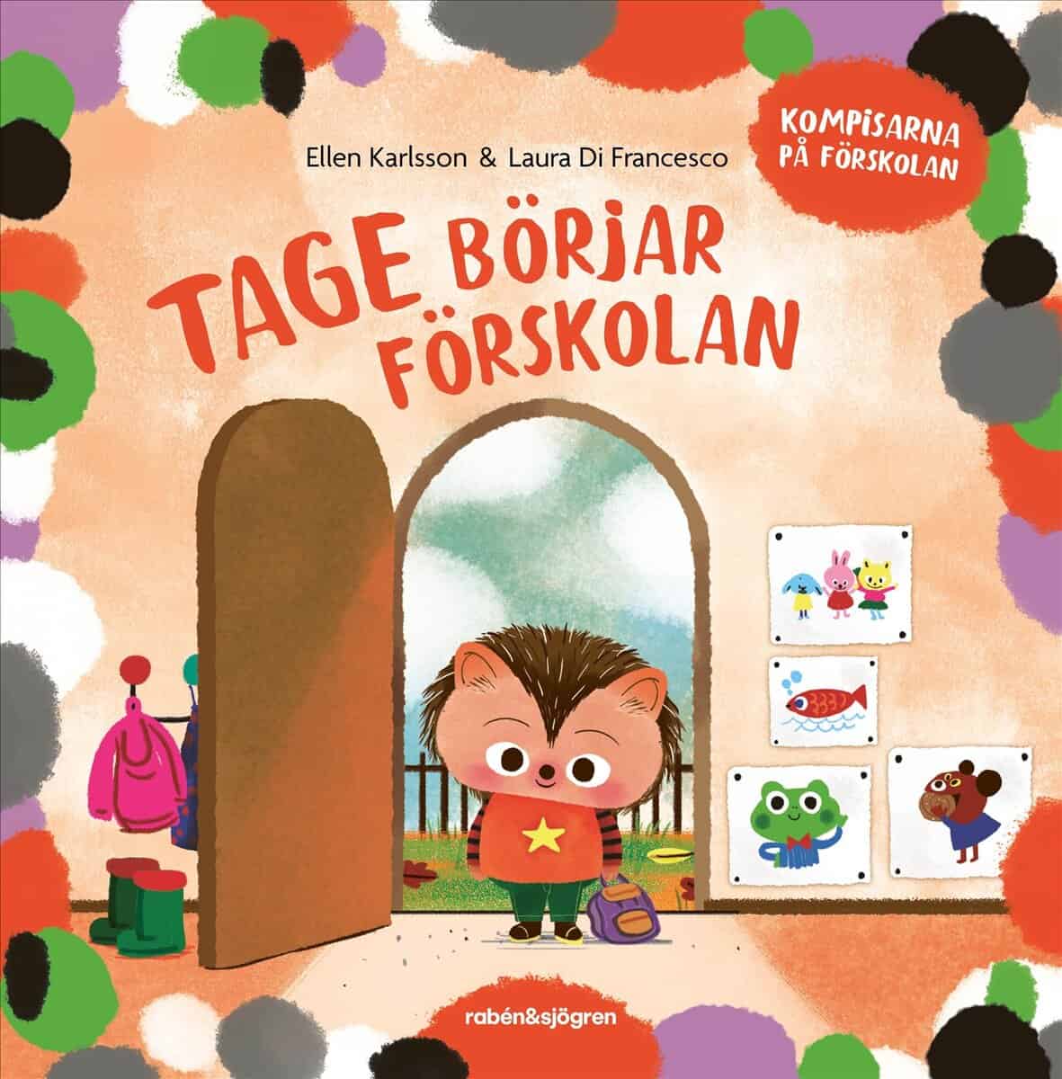 Ellen Karlsson : Tage börjar förskolan
