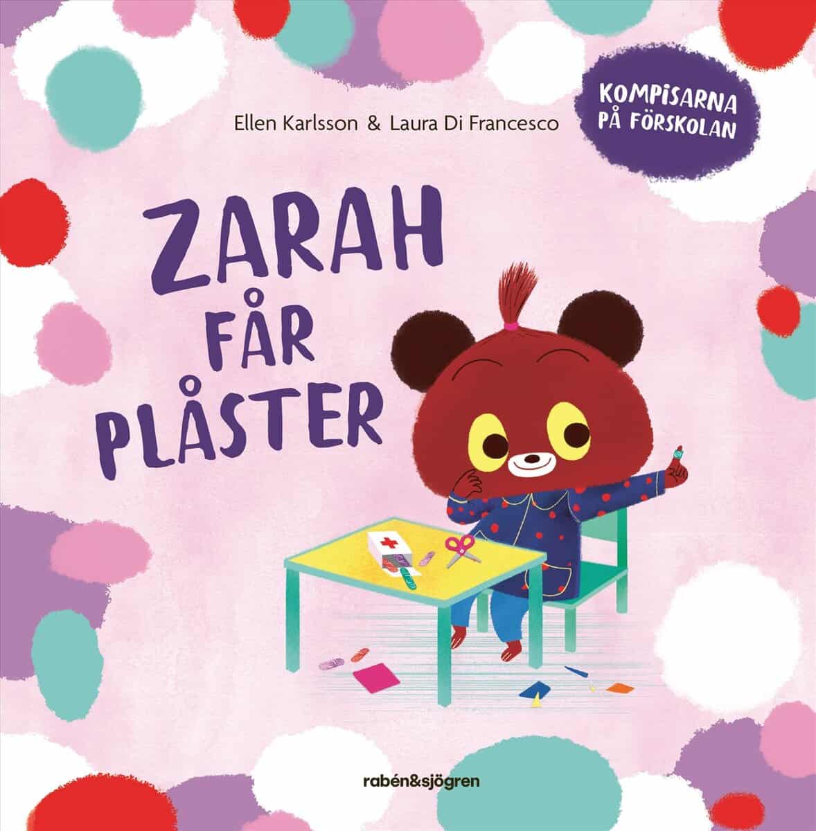 Ellen Karlsson : Zarah får plåster