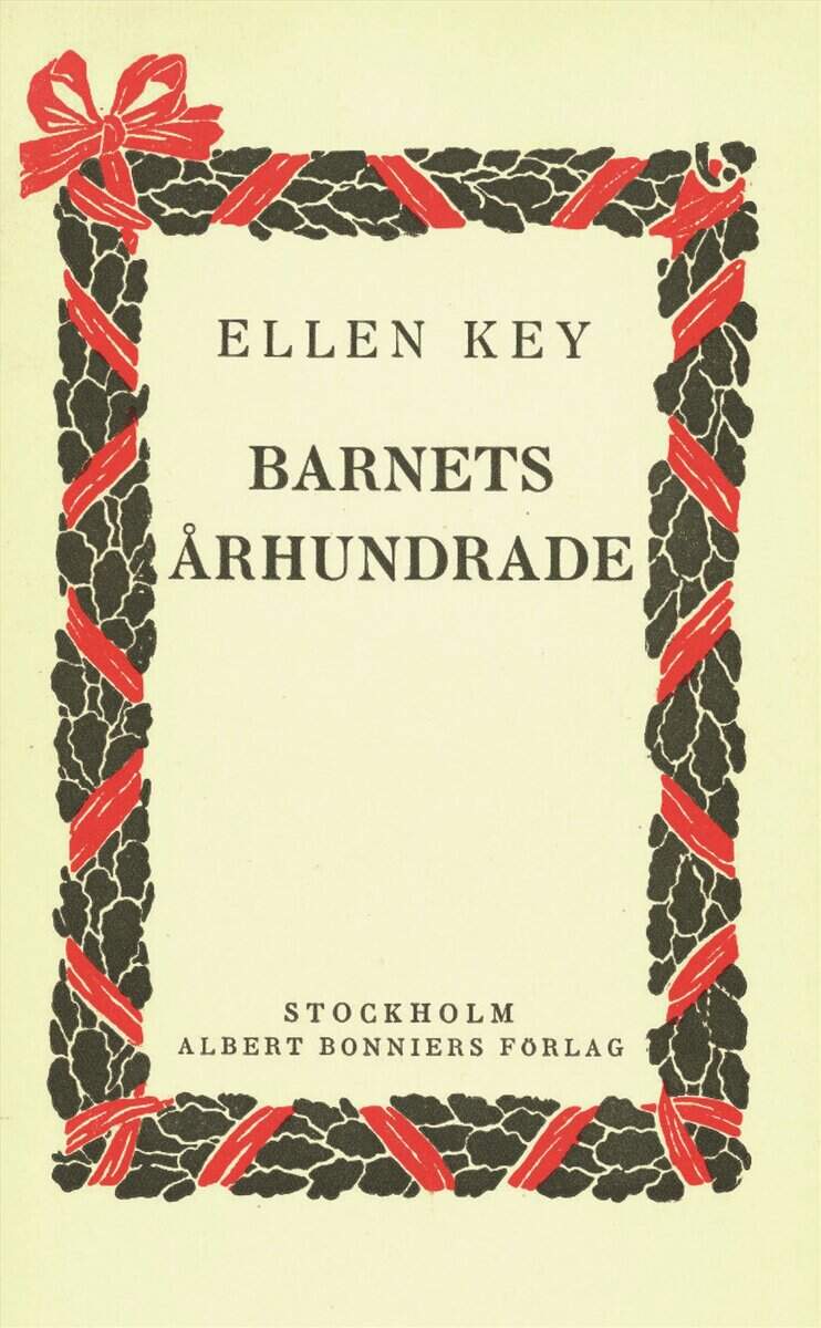 Ellen Key : Barnets århundrade