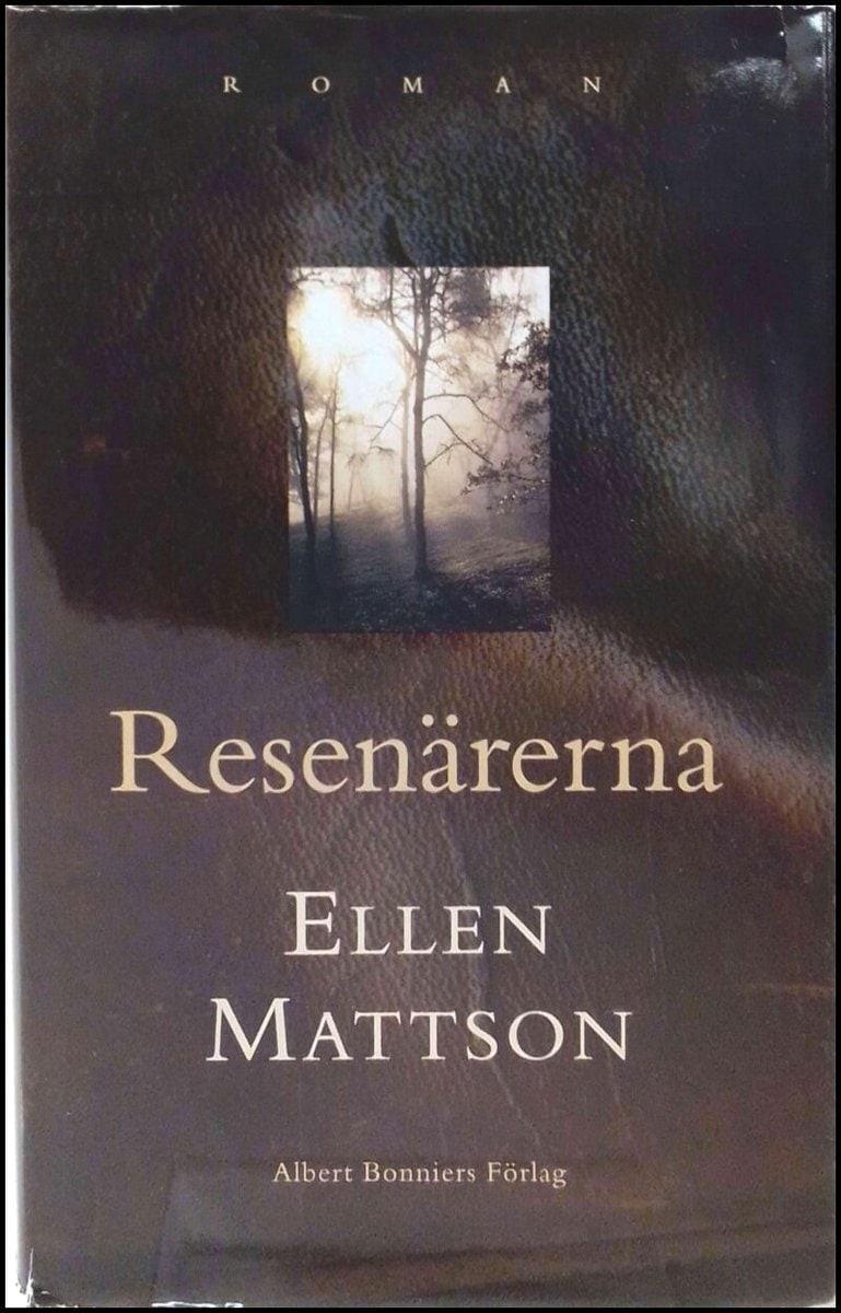 Ellen Mattson : Resenärerna