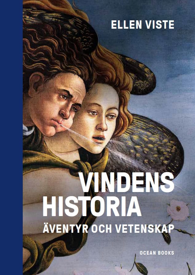Ellen Viste : Vindens historia : äventyr och vetenskap