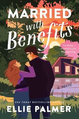 Ellie Palmer : Married with Benefits