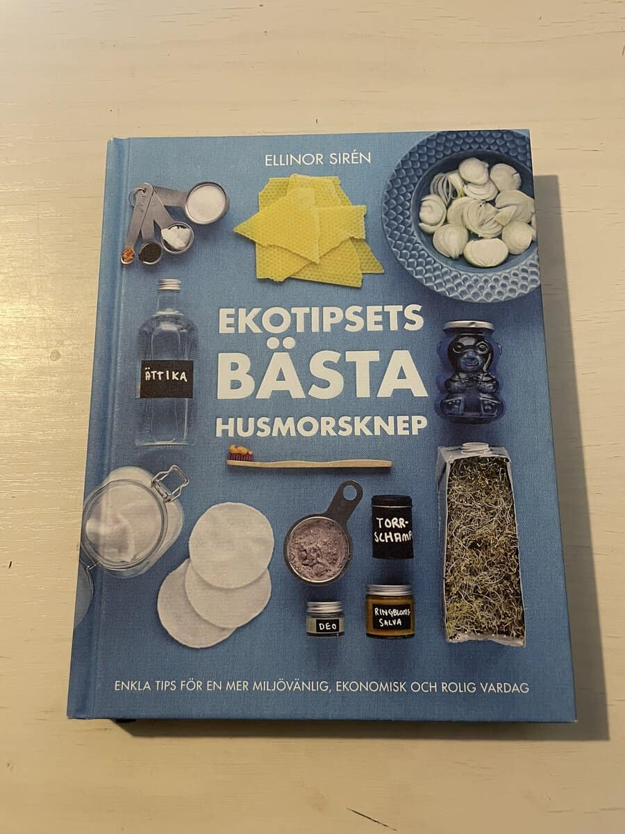 Ellinor Sirén : Ekotipsets bästa husmorsknep