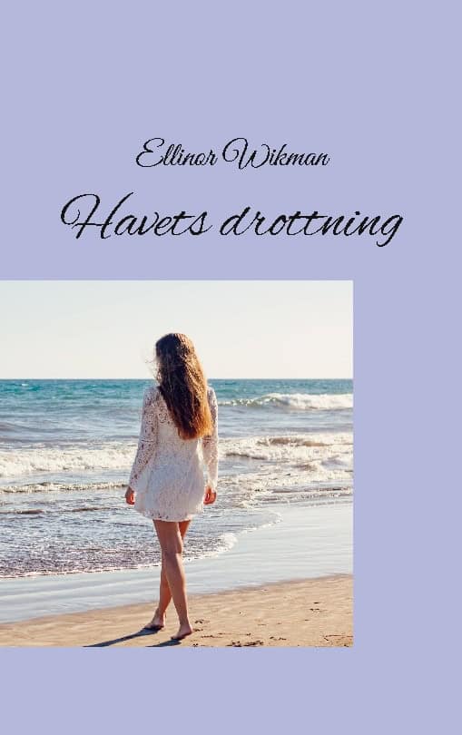 Ellinor Wikman : Havets drottning