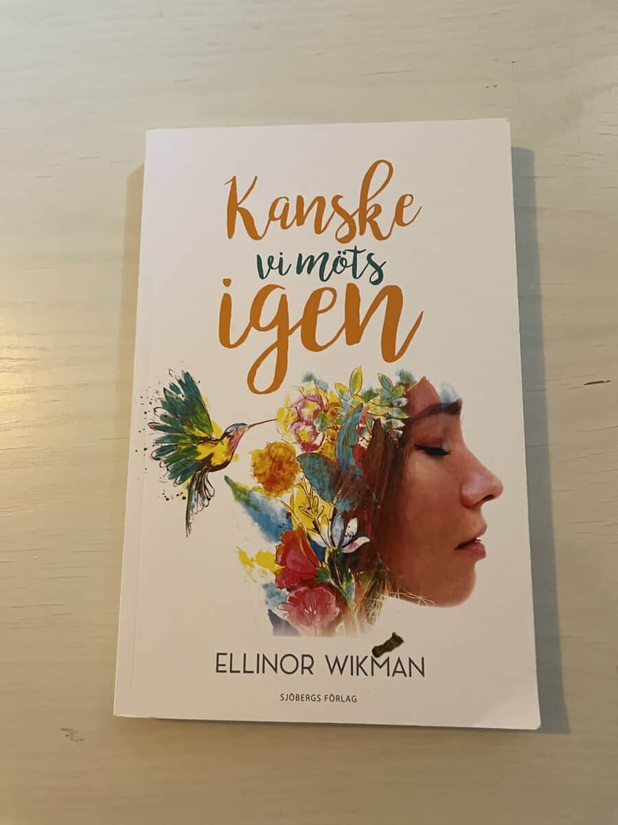 Ellinor Wikman : Kanske vi möts igen