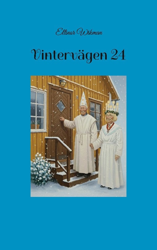 Ellinor Wikman : Vintervägen 24