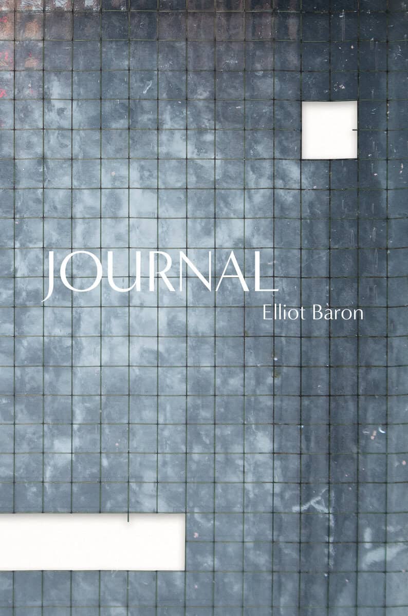 Elliot Baron : Journal