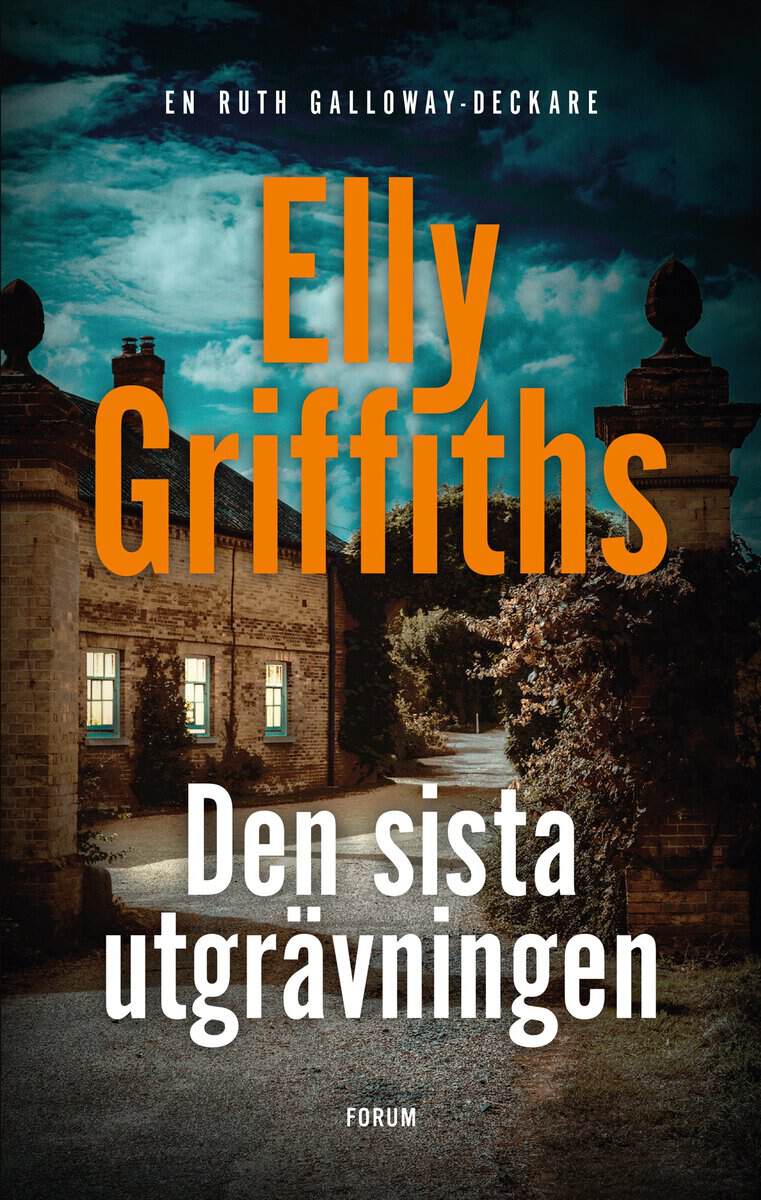 Elly Griffiths : Den sista utgrävningen
