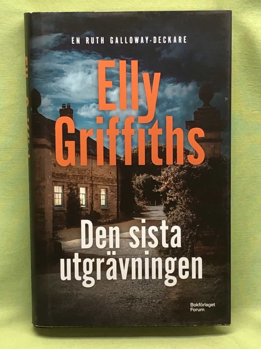 Elly Griffiths : Den sista utgrävningen