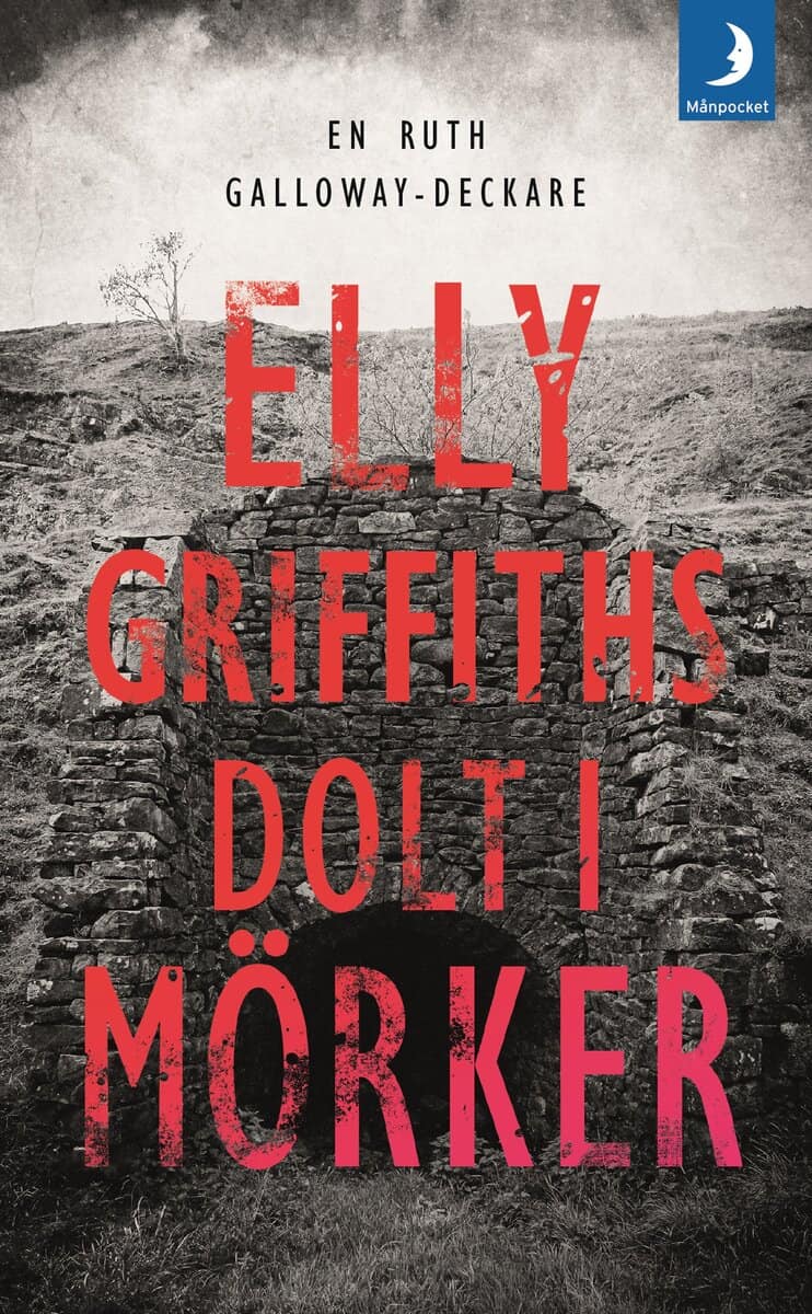 Elly Griffiths : Dolt i mörker