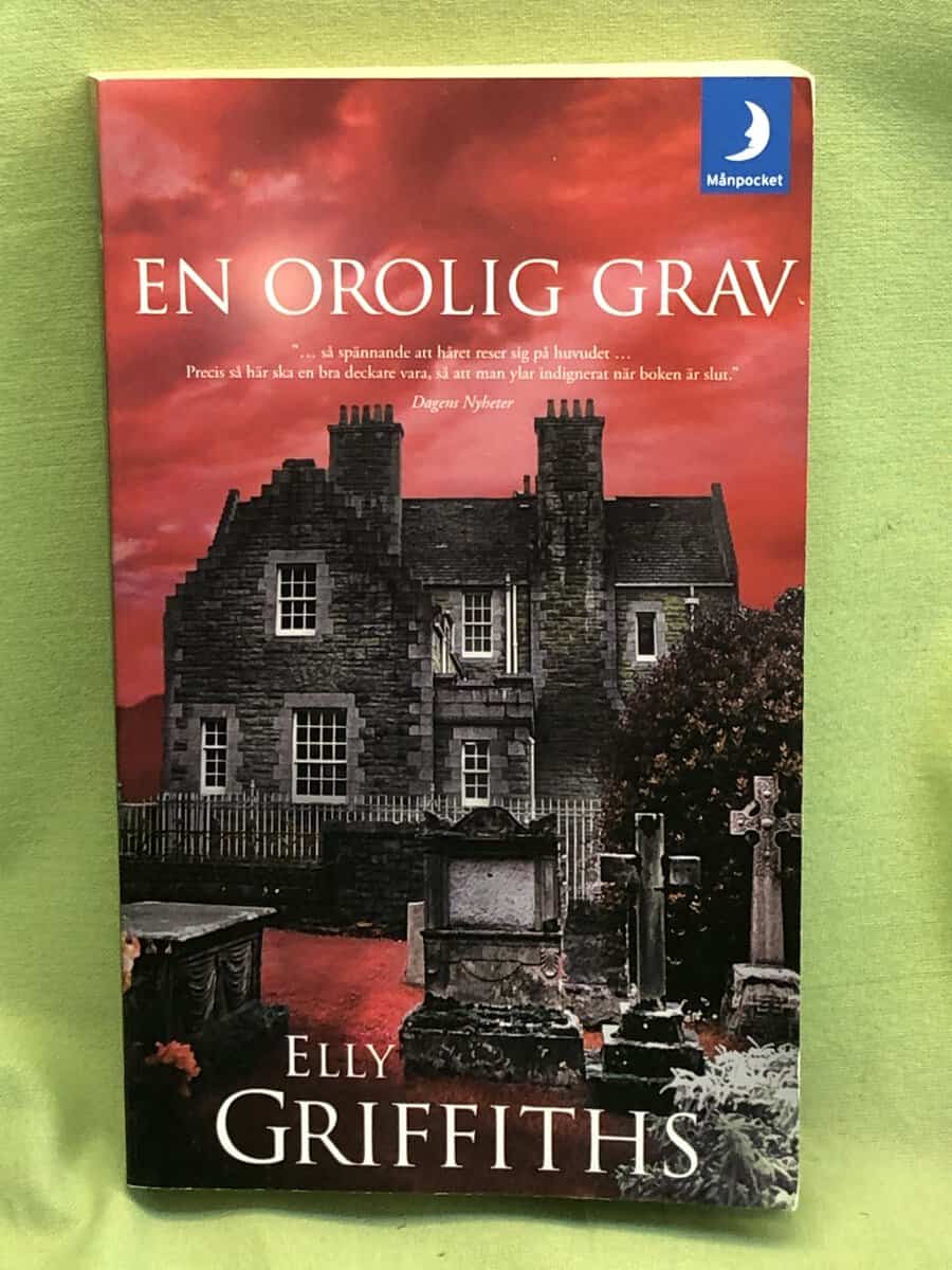 Elly Griffiths : En orolig grav