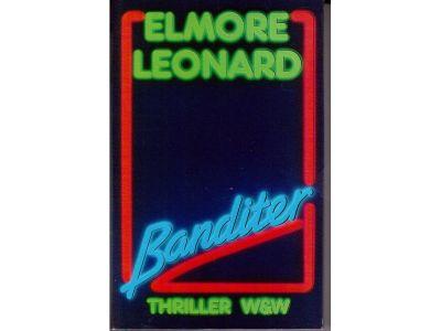 Elmore Leonard : Banditer