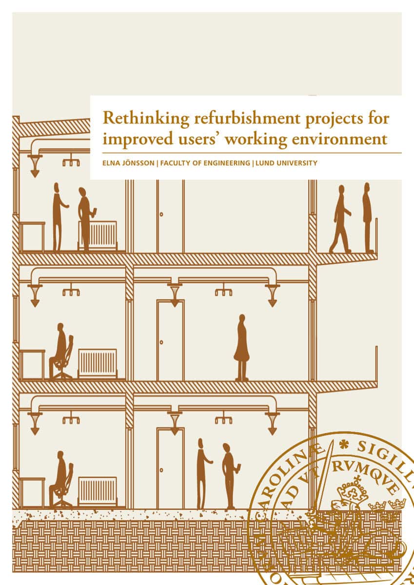 Elna Jönsson : Rethinking refurbishment projects for improved users' working environment