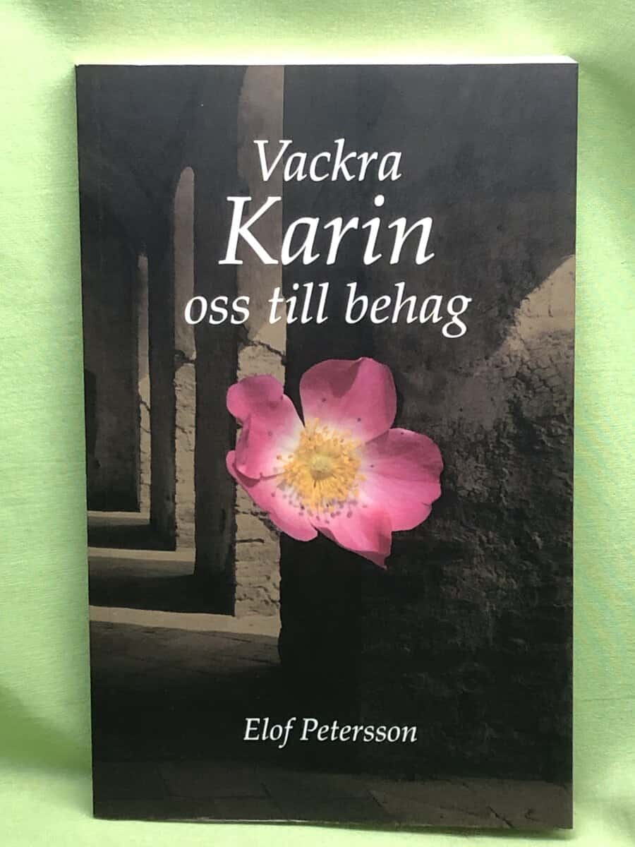 Elof Petersson : Vackra Karin oss till behag