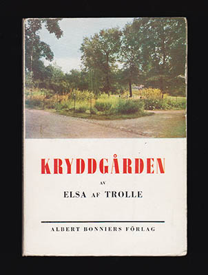 Elsa af Trolle : Kryddgården