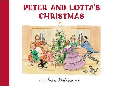Elsa Beskow : Peter and Lotta's Christmas