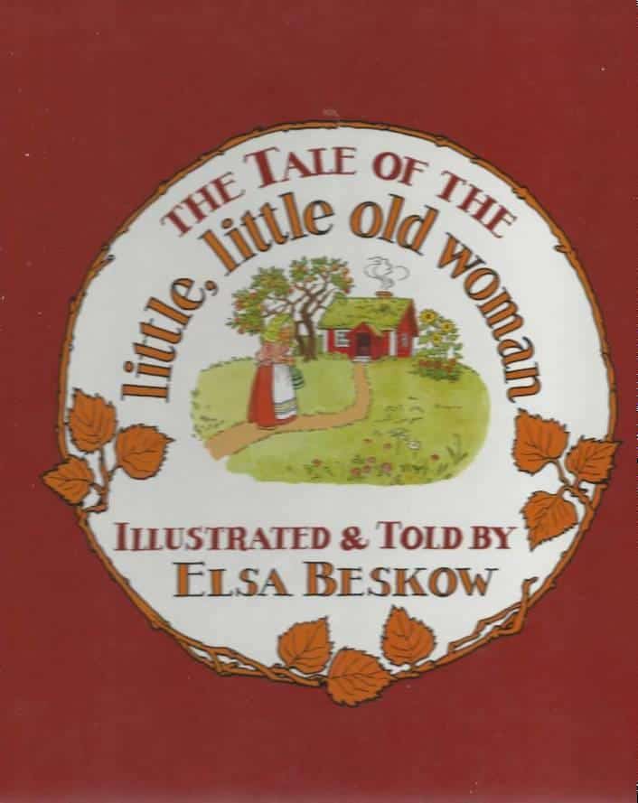 Elsa Beskow : Tale of the little, little old woman